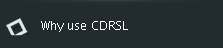 Why use CDRSL